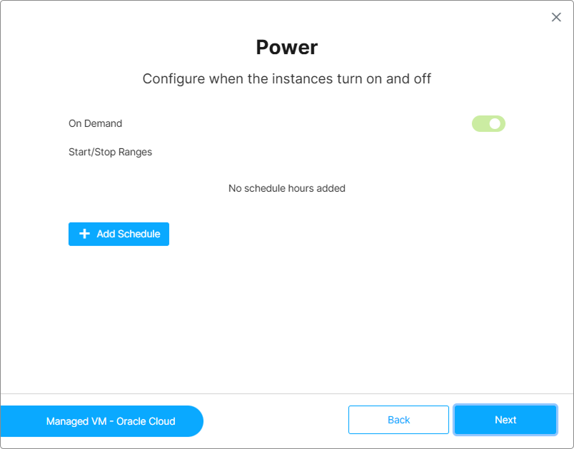 Power options step showing On Demand toggle and Add Schedule button Power options step showing On Demand toggle and Add Schedule button
