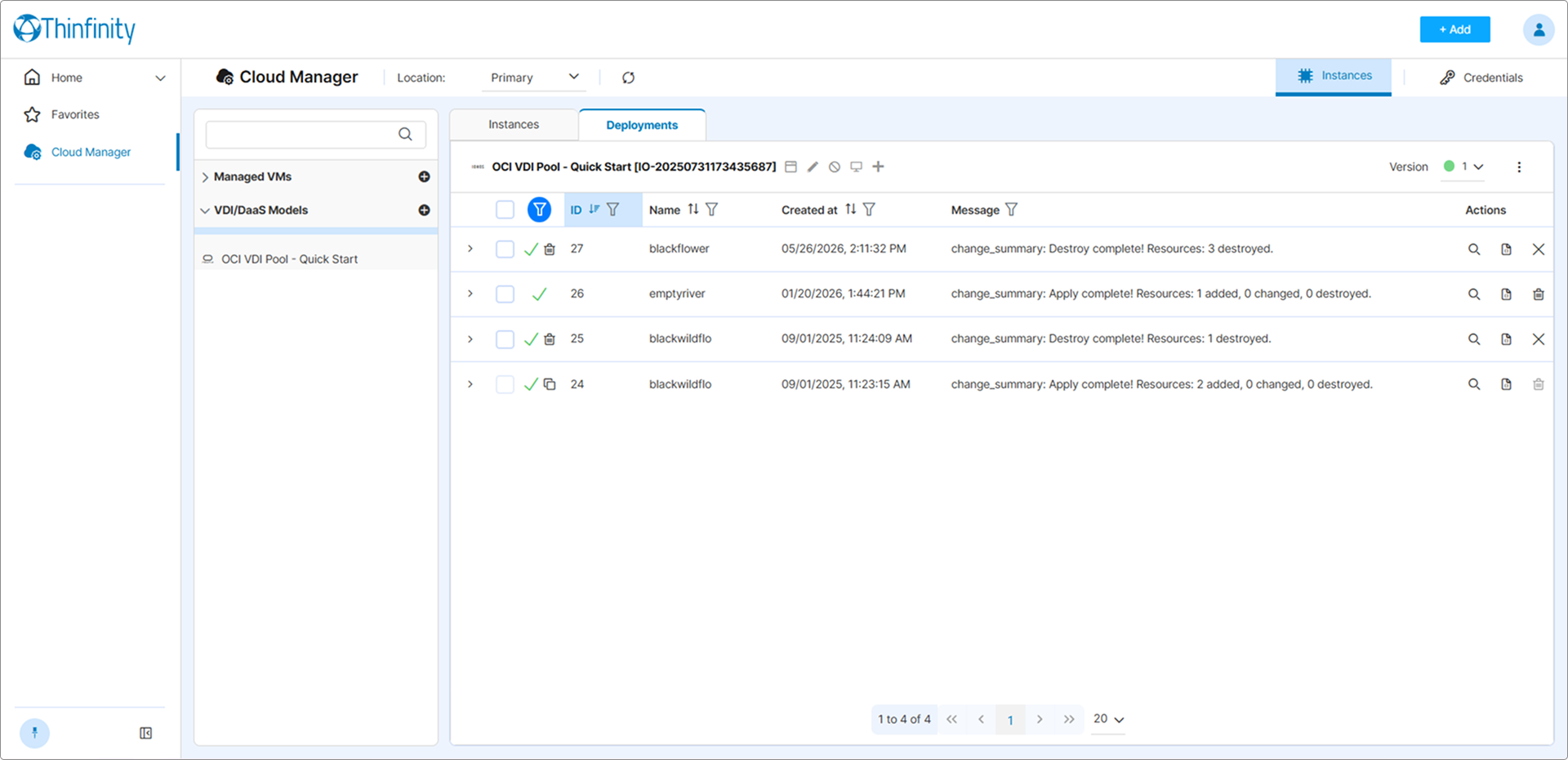Deployments tab — deployment status "Started" with Terraform output visible in the Message column Deployments tab — deployment status "Started" with Terraform output visible in the Message column
