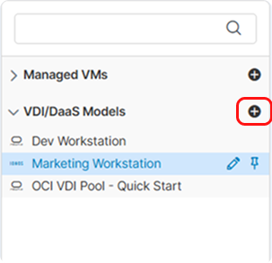 Model tree with the + Add button highlighted next to VDI/DaaS Models Model tree with the + Add button highlighted next to VDI/DaaS Models