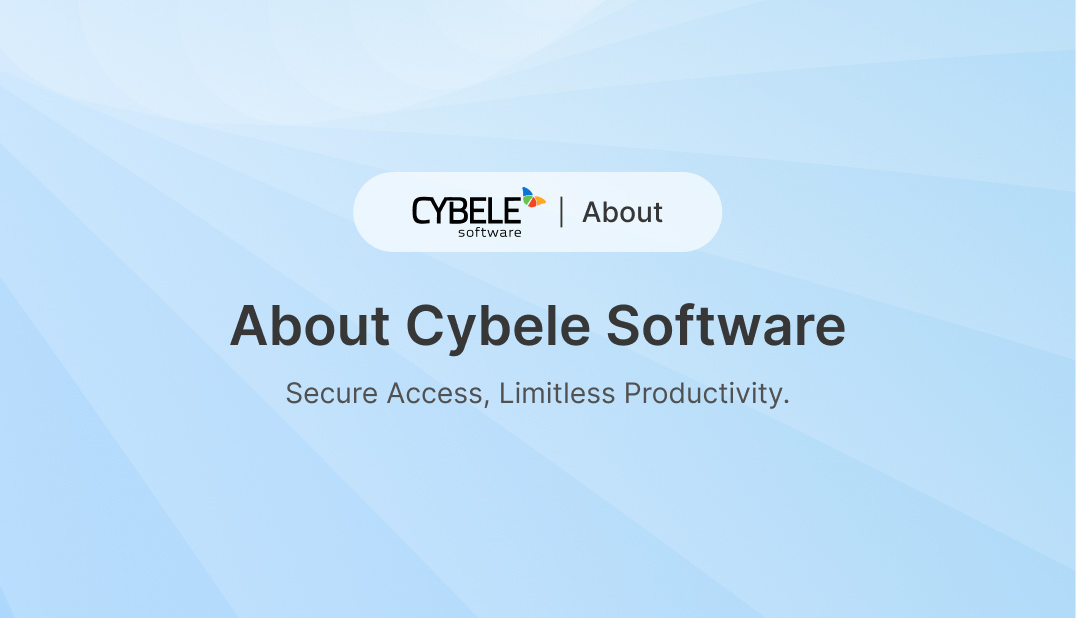 About Cybele Software: Innovations in Remote Access and Virtualization