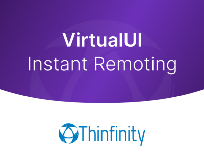 Instantly Web-Enable Windows Applications with Thinfinity VirtualUI